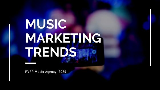 PVRP Music Marketing Trends_ 2020