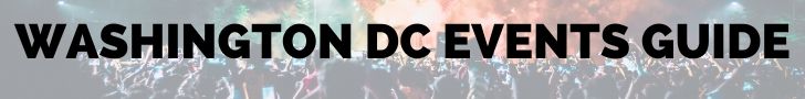 WASHINGTON DC Events Guide